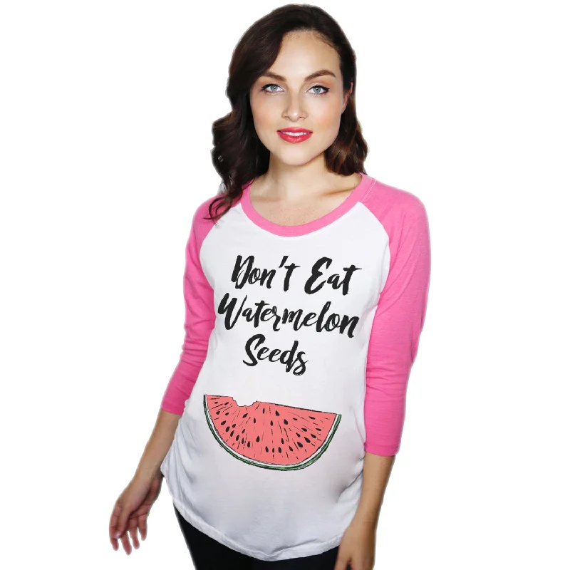 Don't Eat Watermelon Seeds Maternity Raglan