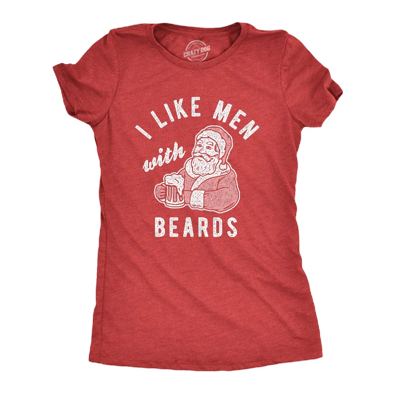 I Like Men With Beards Women's T Shirt