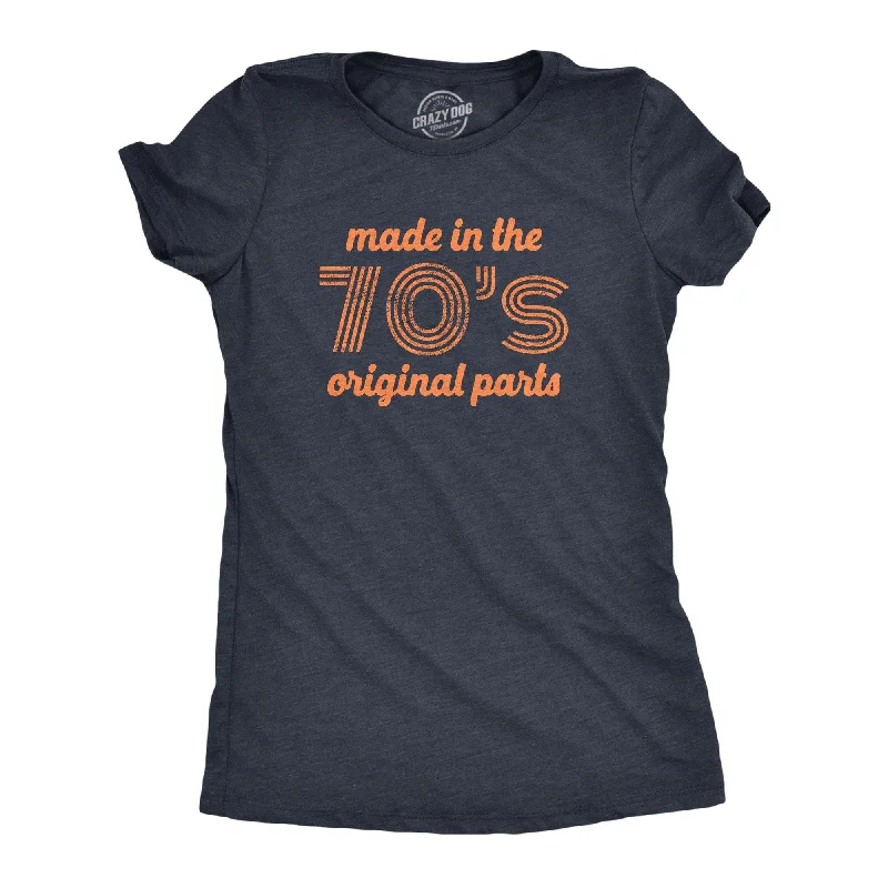 Made In The 70s Original Parts Women's T Shirt