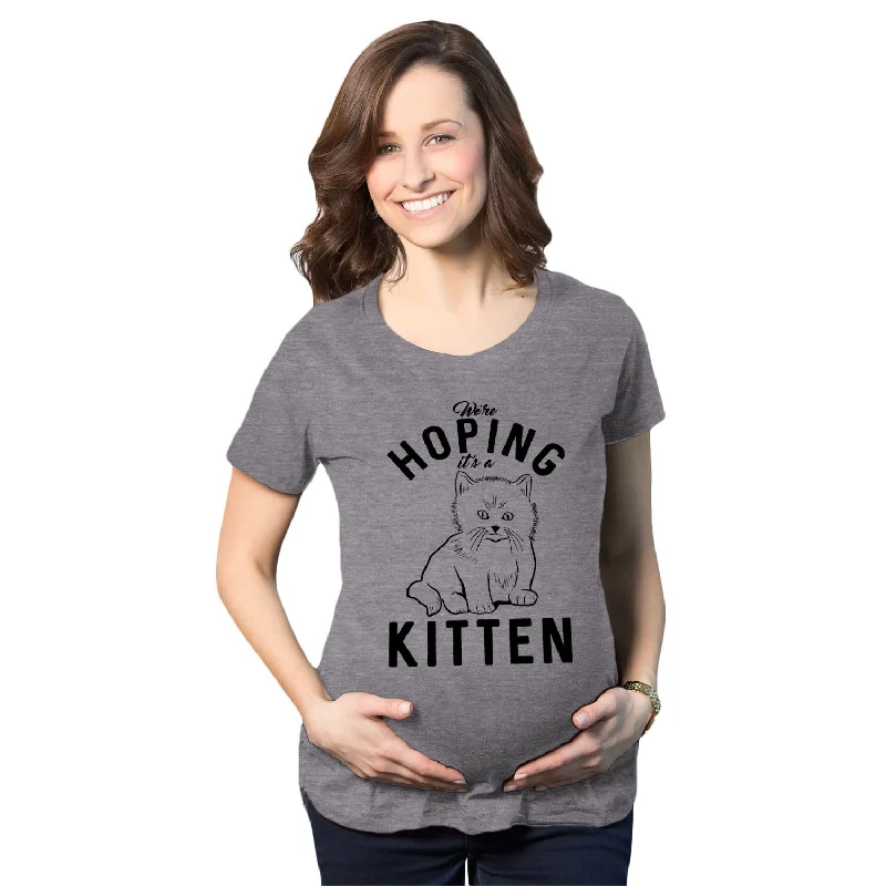 Hoping It’s A Kitten Maternity T Shirt